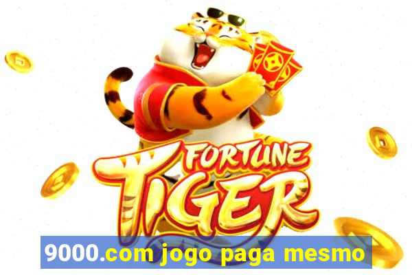 9000.com jogo paga mesmo